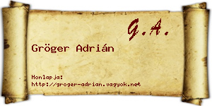 Gröger Adrián névjegykártya